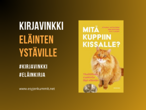 Mitä kuppiin kissalle -kirja auttaa löytämään kissalle sopivan ruokavalion (kuvassa on kirjan kansikuva)